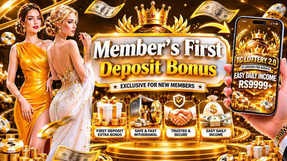 Member's first deposit bonus